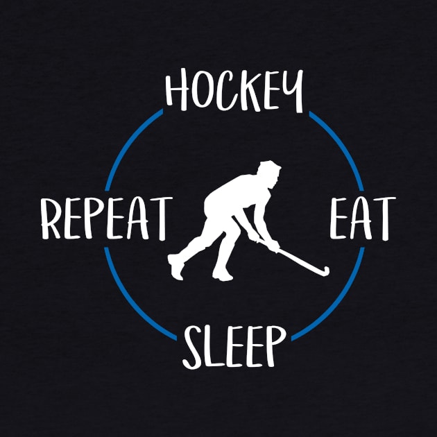 Hockey Eat Sleep Repeat Gift For Field Hockey Players by OceanRadar